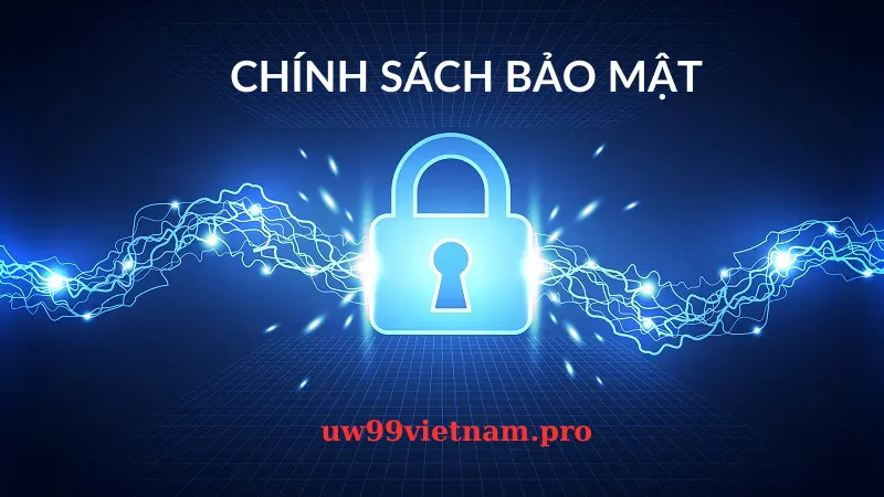 Chính sách bảo mật uw99